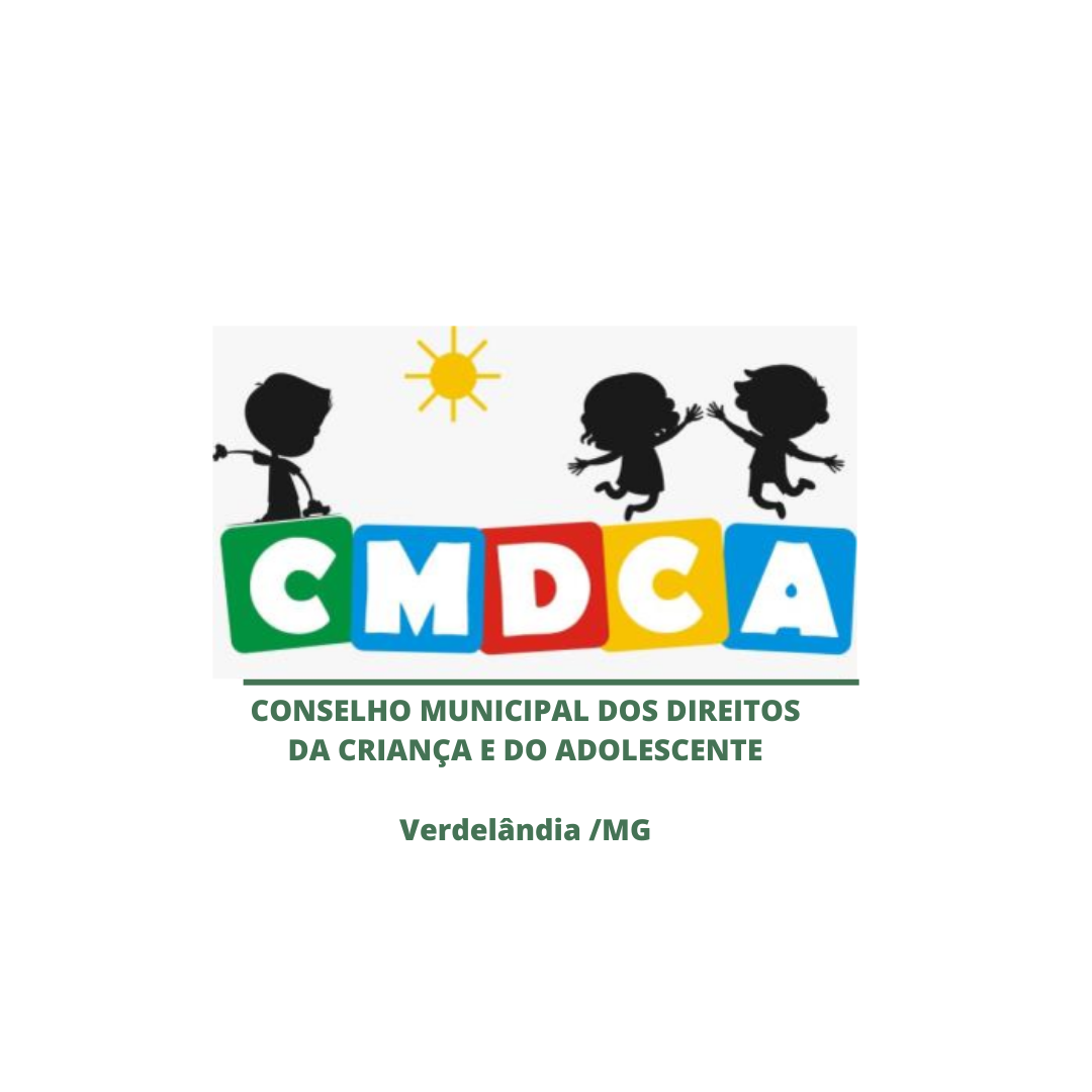 0 CONSELHO MUNICIPAL DOS DIREITOS DA CRIANÇA E DO ADOLESCENTE (CMDCA)